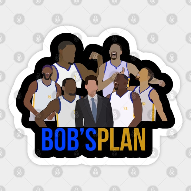 Golden State Warriors - Bob's Plan Sticker by xavierjfong